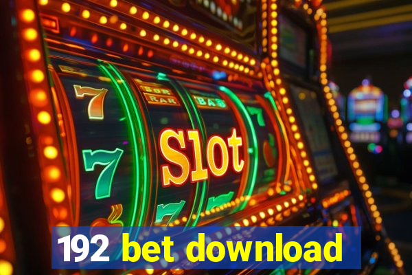 192 bet download